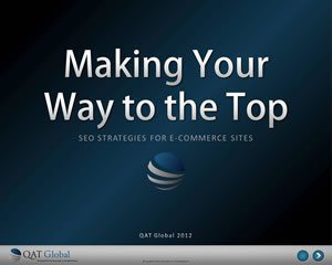 SEO Strategies for E-Commerce Sites Download the Making Your Way to the Top: SEO Strategies for E-Commerce Sites Guide from QAT Global